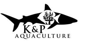 K&P AQUACULTURE