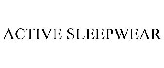 ACTIVE SLEEPWEAR