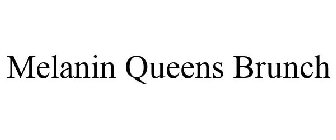 MELANIN QUEENS BRUNCH
