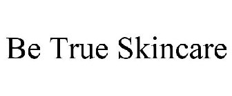 BE TRUE SKINCARE