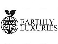 EARTHLY LUXURIES