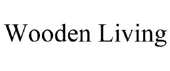 WOODEN LIVING
