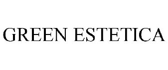 GREEN ESTETICA