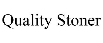 QUALITY STONER