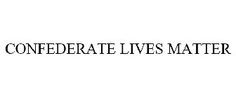 CONFEDERATE LIVES MATTER