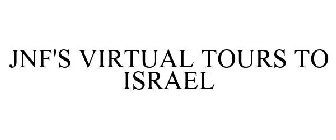 JNF'S VIRTUAL TOURS TO ISRAEL