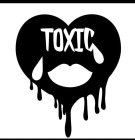 TOXIC