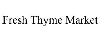 FRESH THYME MARKET