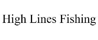 HIGH LINES FISHING