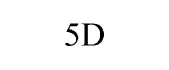 5D