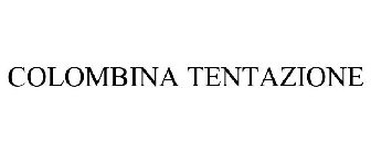 COLOMBINA TENTAZIONE