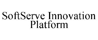 SOFTSERVE INNOVATION PLATFORM