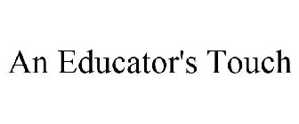 AN EDUCATOR'S TOUCH