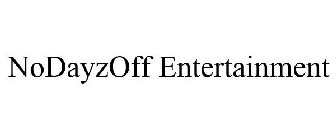 NODAYZOFF ENTERTAINMENT