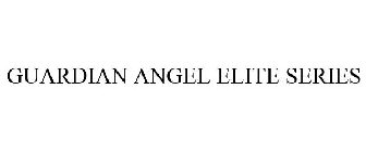 GUARDIAN ANGEL ELITE SERIES