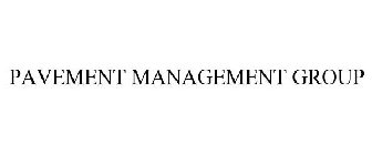 PAVEMENT MANAGEMENT GROUP