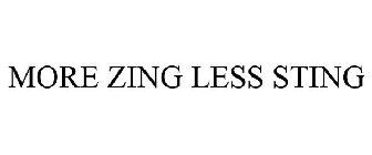MORE ZING LESS STING