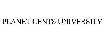 PLANET CENTS UNIVERSITY