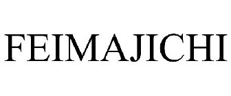 FEIMAJICHI