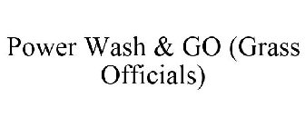 POWER WASH & GO (GRASS OFFICIALS)