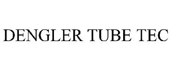 DENGLER TUBE TEC