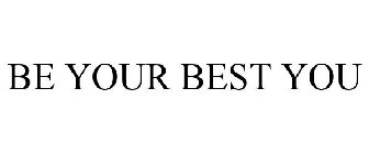 BE YOUR BEST YOU