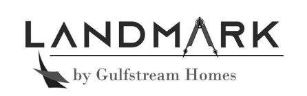 LANDMARK BY GULFSTREAM HOMES