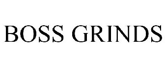 BOSS GRINDS