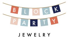 BLOCK PARTY JEWELRY