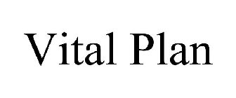 VITAL PLAN