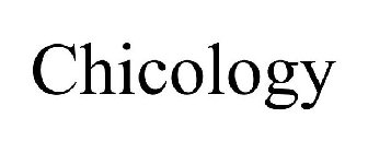 CHICOLOGY