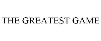 THE GREATEST GAME
