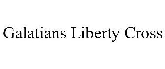 GALATIANS LIBERTY CROSS