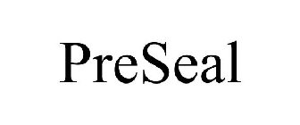 PRESEAL