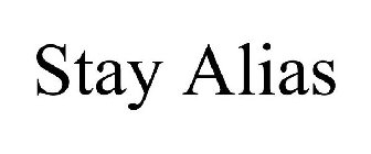 STAY ALIAS