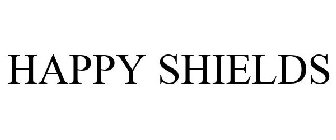 HAPPY SHIELDS