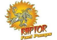 RAPTOR FUEL PUMPS