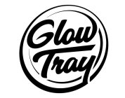 GLOWTRAY