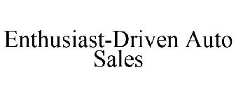 ENTHUSIAST-DRIVEN AUTO SALES