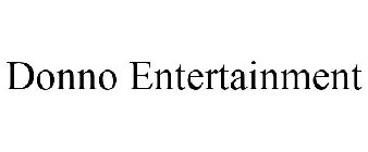 DONNO ENTERTAINMENT