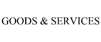 GOODS & SERVICES