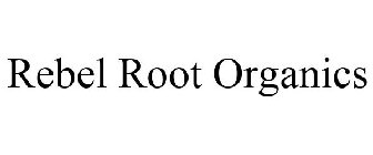 REBEL ROOT ORGANICS