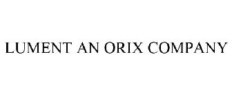 LUMENT AN ORIX COMPANY