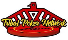 TRIBAL POKER NETWORK