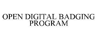 OPEN DIGITAL BADGING PROGRAM