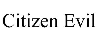 CITIZEN EVIL