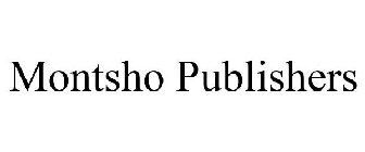 MONTSHO PUBLISHERS