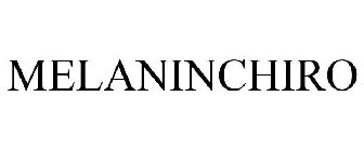 MELANINCHIRO