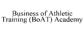 BUSINESS OF ATHLETIC TRAINING (BOAT) ACADEMY