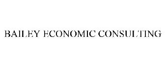 BAILEY ECONOMIC CONSULTING